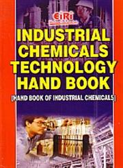 Industrial Chemicals Technology Hand Book,8186732780,9788186732786