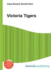 Victoria Tigers,5512572954,9785512572955