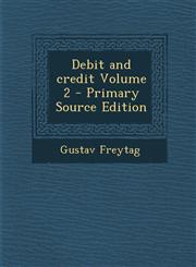 Debit and Credit Volume 2 - Primary Source Edition,1293670499,9781293670491