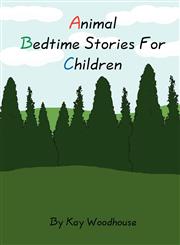 Animal Bedtime Stories for Children,1462649998,9781462649990