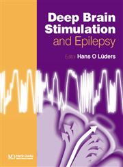 Deep Brain Stimulation and Epilepsy 1st Edition,1841842591,9781841842592