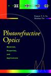 Photorefractive Optics Materials, Properties, and Applications,0127748105,9780127748108