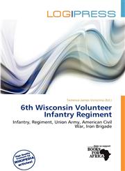 6th Wisconsin Volunteer Infantry Regiment,6200574340,9786200574343