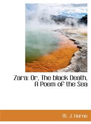 Zara Or, The black Death, A Poem of the Sea,1103959972,9781103959976
