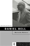 Daniel Bell (Key Sociologists),0415105781,9780415105781