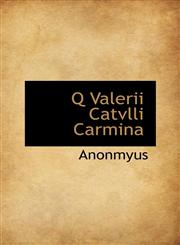 Q Valerii Catvlli Carmina,1116067625,9781116067620
