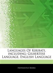 Articles On Languages Of Kiribati, including Gilbertese Language, English Language,1243107367,9781243107367