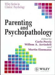 Parenting and Psychopathology 1st Edition,047194226X,9780471942269