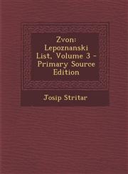 Zvon Lepoznanski List, Volume 3 - Primary Source Edition,1295138379,9781295138371