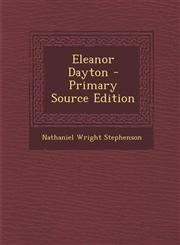 Eleanor Dayton - Primary Source Edition,1287954588,9781287954583