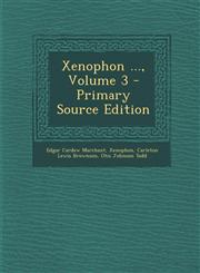Xenophon ..., Volume 3 - Primary Source Edition,1293394203,9781293394205