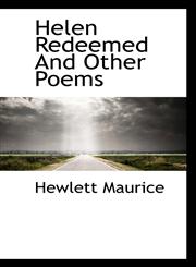Helen Redeemed and Other Poems,1116518112,9781116518115