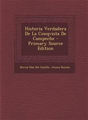 Historia Verdadera de La Conqvista de Campeche,1289646228,9781289646226