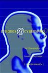 Cyborgs@Cyberspace?: An Ethnographer Looks to the Future,0415915597,9780415915595