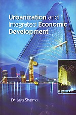 Urbanization and Integrated Economic Development,817132603X,9788171326037