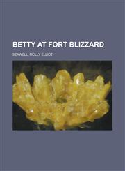 Betty at Fort Blizzard,1443210242,9781443210249
