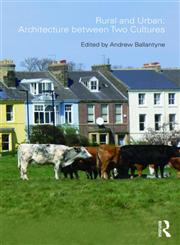 Rural and Urban Architecture Between Two Cultures,0415552133,9780415552134