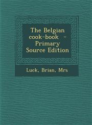 Belgian Cook-Book,1287679420,9781287679424