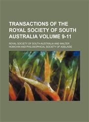 Transactions of the Royal Society of South Australia Volume 9-11,1235839818,9781235839818