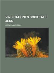 Vindicationes Societatis Jesu,1234221373,9781234221379