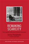 Remaking Scarcity From Capitalist Inefficiency to Economic Democracy,0745330991,9780745330990