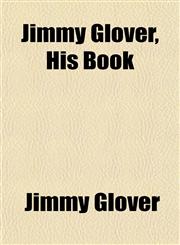 Jimmy Glover, His Book,1152350838,9781152350830