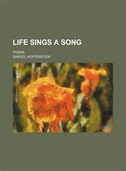 Life Sings a Song; Poems,1154158969,9781154158960
