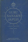 Guru Nanak's Japuji A Descriptive Bibliography 1st Edition