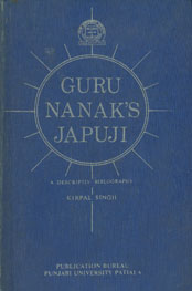 Guru Nanak's Japuji A Descriptive Bibliography 1st Edition