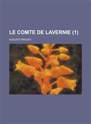 Le Comte de Lavernie (1 ),123460695X,9781234606954