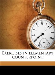Exercises in elementary counterpoint,1176594737,9781176594739