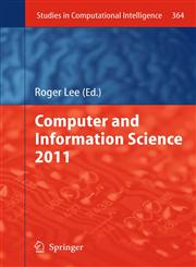 Computer and Information Science 2011,3642213774,9783642213779