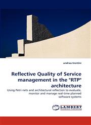 Reflective Quality of Service Management in the "Rtp" Architecture,3838370872,9783838370873
