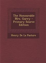 Honourable Mrs. Garry,1289563241,9781289563240