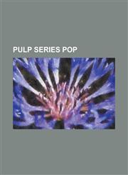 Pulp Series Pop Action Stories, Adventure (Magazine), Captain Future, Dan Turner, Hollywood Detective, Doctor Death (Magazine), Dr. Ye,1230754709,9781230754703