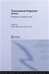 Transnational Organised Crime The Policy and Politics of Global Crime,0415300959,9780415300957