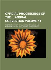 Official proceedings of the  annual convention Volume 14,1153949911,9781153949910