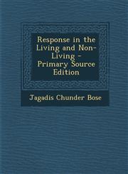 Response in the Living and Non-Living - Primary Source Edition,1293808881,9781293808887