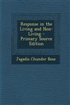 Response in the Living and Non-Living - Primary Source Edition,1293808881,9781293808887
