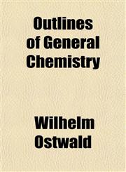 Outlines of General Chemistry,1151769037,9781151769039