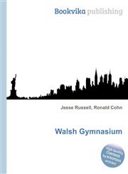 Walsh Gymnasium,5511995061,9785511995069