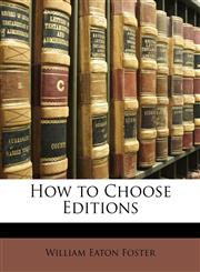 How to Choose Editions,1149607327,9781149607329