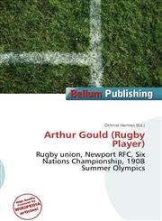 Arthur Gould (Rugby Player),6135793357,9786135793352