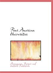 Four American Universities,1140239643,9781140239642