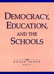 Democracy, Education, and the Schools 1st Edition,0787901660,9780787901660