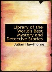 Library of the World's Best Mystery and Detective Stories,1113098309,9781113098306
