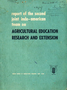 Report of the Second Joint Indo - American Team on Agricultural Education Research and Extension