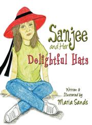 Sanjee and Her Delightful Hats,1605637009,9781605637006