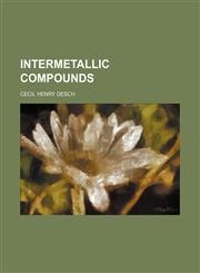 Intermetallic compounds,1152841149,9781152841147