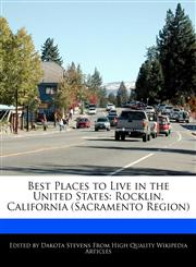Best Places to Live in the United States Rocklin, California (Sacramento Region),1171173482,9781171173489